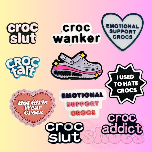 Croc Related Shoe Charms - Croc Slut - Croc Wanker - Croc Tart